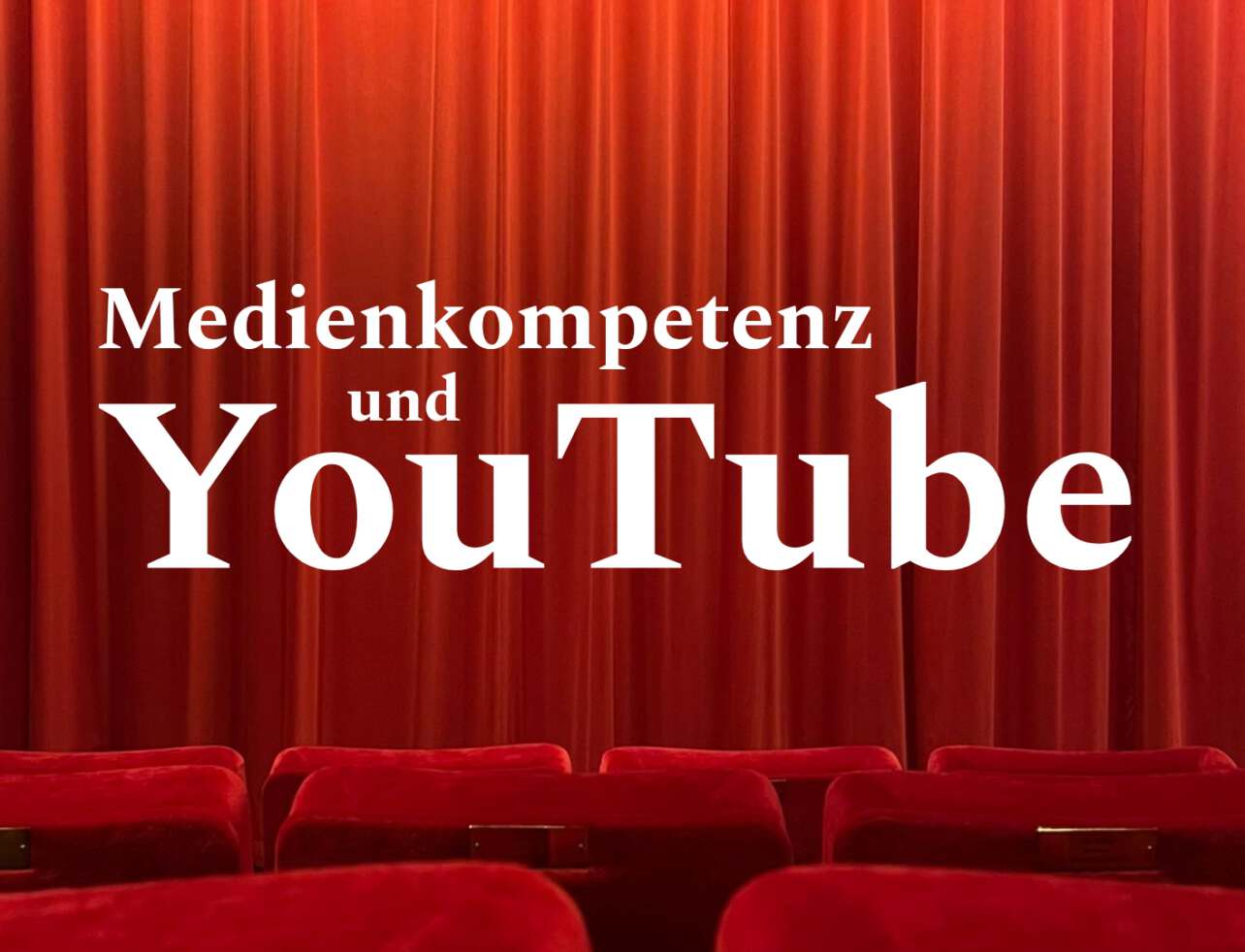 Medienkompetenz und Youtube